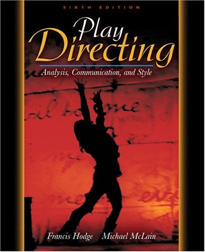 Play Directing : Analysis, Communication, and Style