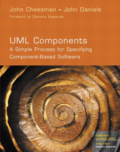 UML Components : A Simple Process for Specifying Component-Based Software