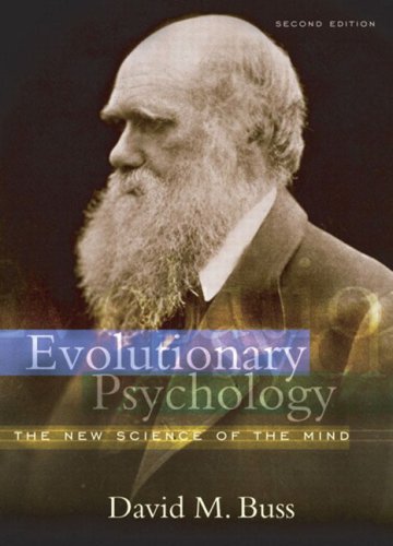 Evolutionary Psychology : The New Science of the Mind