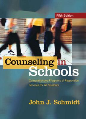 Counseling in Schools : Comprehensive Programs of Responsive Services for All Students