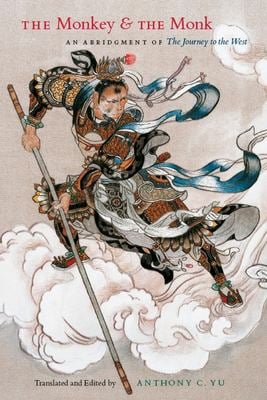 The Monkey and the Monk : An Abridgment of the Journey to the West