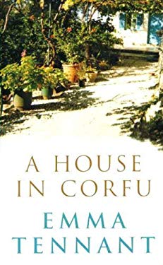 A House in Corfu : A Family's Sojourn in Greece