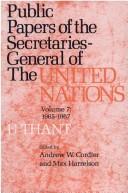 Public Papers of the Secretaries-General of the United Nations Vol. 7 : U Thant, 1965-1967