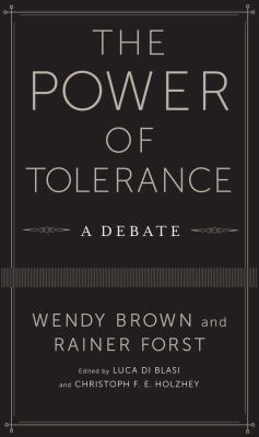 The Power of Tolerance : A Debate
