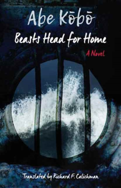 Beasts Head for Home? : A Novel