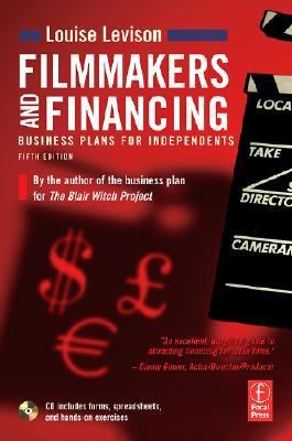 Filmmakers and Financing : Business Plans for Independents