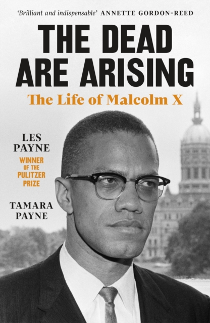 The Dead Are Arising : The Life of Malcolm X