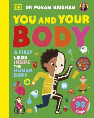 You and Your Body : A First Look Inside the Human Body