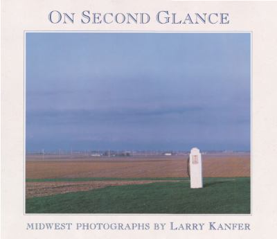 On Second Glance : Midwest Photographs