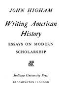 Writing American History : Essays on Modern Scholarship