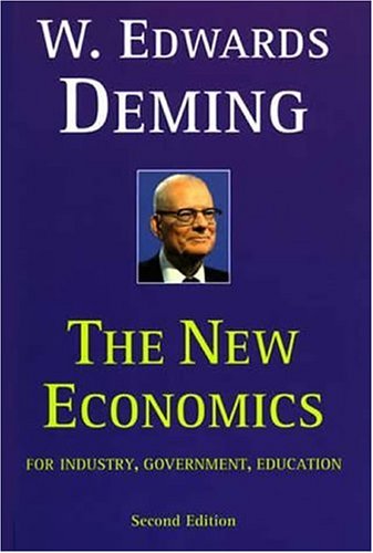 The New Economics for Industry, Government, Education