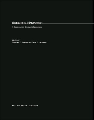 Scientific Manpower : A Dilemma for Graduate Education