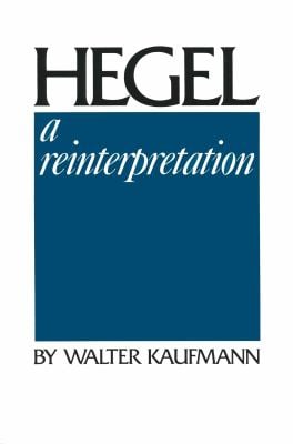 Hegel : A Reinterpretation
