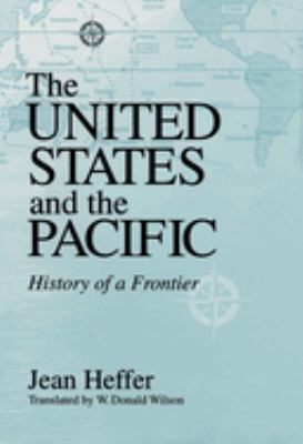 United States and the Pacific : History of a Frontier