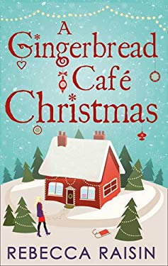 A Gingerbread Cafe Christmas : Christmas at the Gingerbread Café / Chocolate Dreams at the Gingerbread Cafe / Christmas Wedding at the Gingerbread Caf
