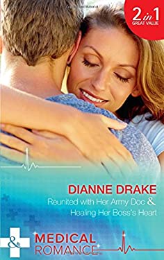 Reunited with Her Army Doc : Reunited with Her Army Doc (Sinclair Hospital Surgeons) / Healing Her Boss's Heart (Sinclair Hospital Surgeons)
