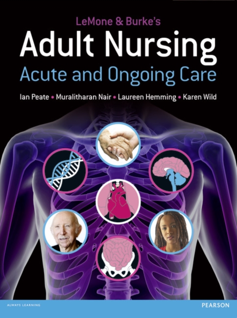 LeMone and Burke's Adult Nursing : Acute and Ongoing Care