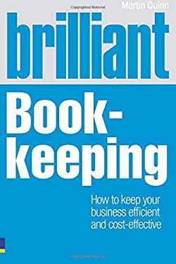Brilliant Book-Keeping : How to Keep Your Business Efficient and Cost-Effective