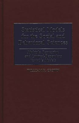 Statistical Models for the Social and Behavioral Sciences : Multiple Regression and Limited-Dependent Variable Models