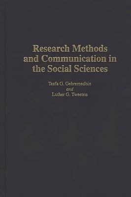 Research Methods and Communication in the Social Sciences