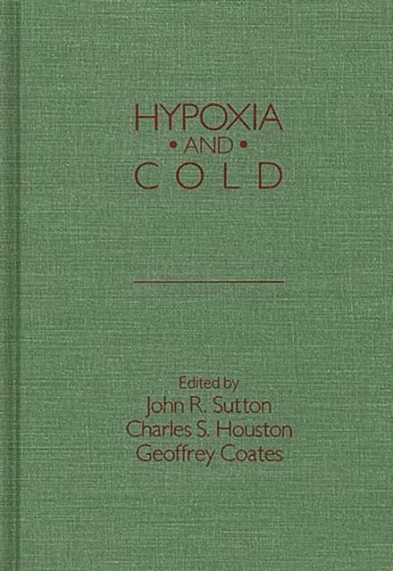 Hypoxia and Cold