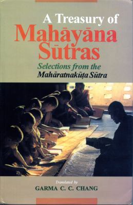 A Treasury of Mahayana Sutras : Selections from the Mahratnakta Sutra