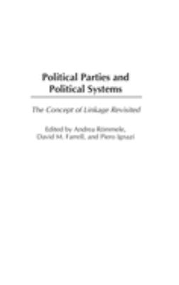 Political Parties and Political Systems : The Concept of Linkage Revisited