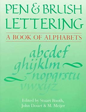 Pen and Brush Lettering : A Book of Alphabets