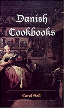 Danish Cookbooks : Domesticity and National Identity, 1616-1901