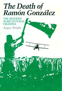 The Death of Ramon Gonzalez : The Modern Agricultural Dilemma