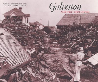 Galveston and the 1900 Storm : Castastrophe and Catalyst