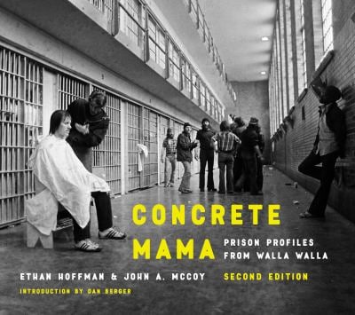 Concrete Mama : Prison Profiles from Walla Walla