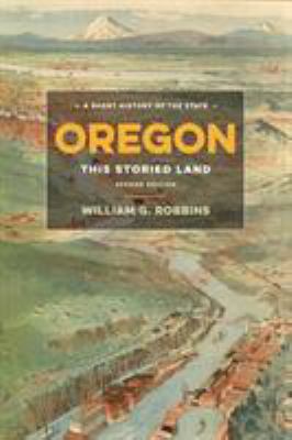 Oregon : This Storied Land