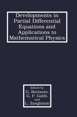 Developments in Partial Differential Equations and Applications to Mathematical Physics