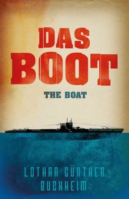 Das Boot : The Boat