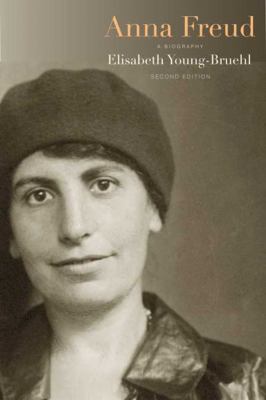 Anna Freud : A Biography, Second Edition
