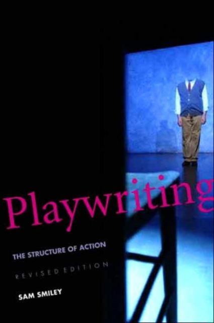Playwriting : The Structure of Action