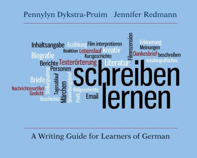 Schreiben Lernen : A Writing Guide for Learners of German