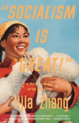 Socialism Is Great! : A Worker's Memoir of the New China