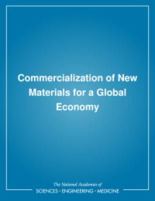 Commercialization of New Materials for a Global Economy