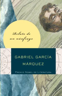 Relato de un Náufrago / the Story of a Shipwrecked Sailor