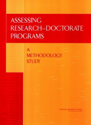 Assessing Research-Doctorate Programs : A Methodology Study