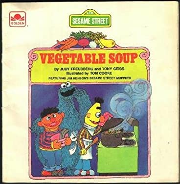 Vegetable Soup : Featuring Jim Henson's Sesame Street Muppets