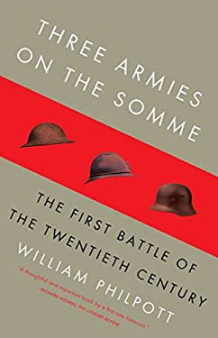 Three Armies on the Somme : The First Battle of the Twentieth Century
