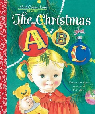 The Christmas ABC : A Christmas Alphabet Book for Kids and Toddlers