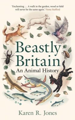 Beastly Britain : An Animal History