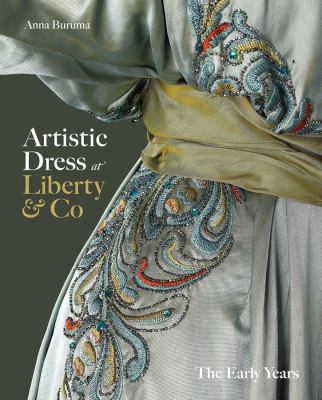 Artistic Dress at Liberty and Co : The Early Years