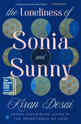 The Loneliness of Sonia and Sunny : A Novel