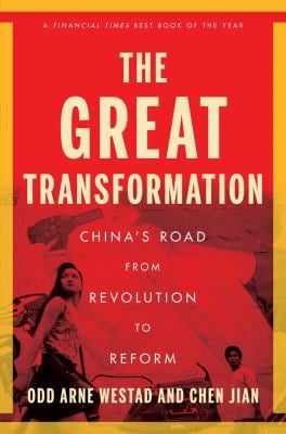 The Great Transformation : China's Road from Revolution to Reform
