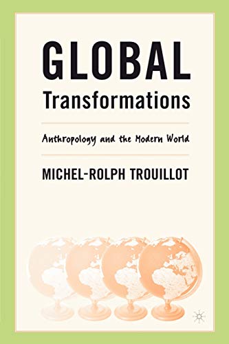 Global Transformations : Anthropology and the Modern World